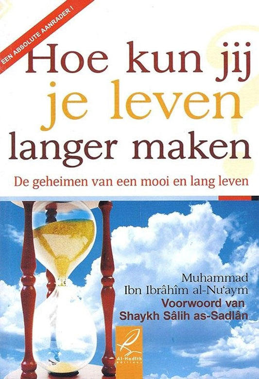Hoe Kun Jij Je Leven Langer Maken